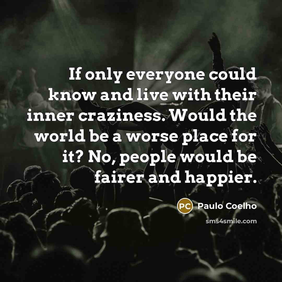 “If only everyone could know and live with their inner…” quote by Paulo Coelho