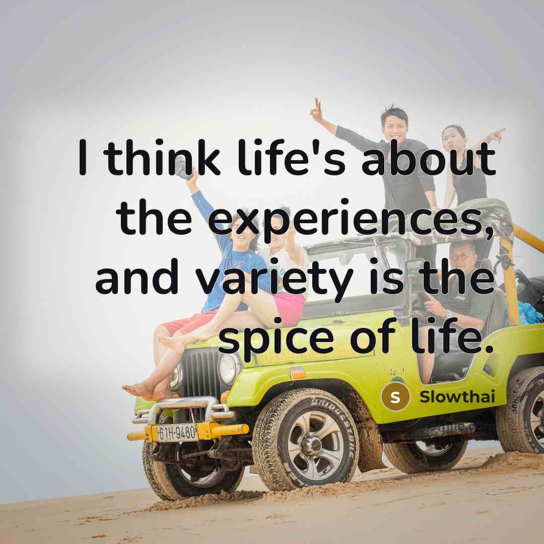 “I think life's about the experiences, and variety is the…” quote by Slowthai