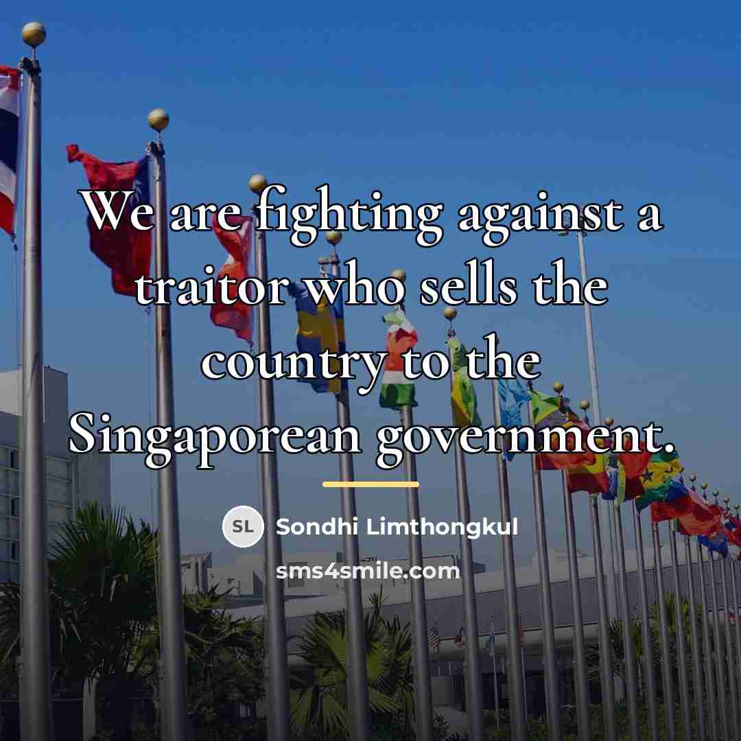 “We are fighting against a traitor who sells the country…” quote by Sondhi Limthongkul