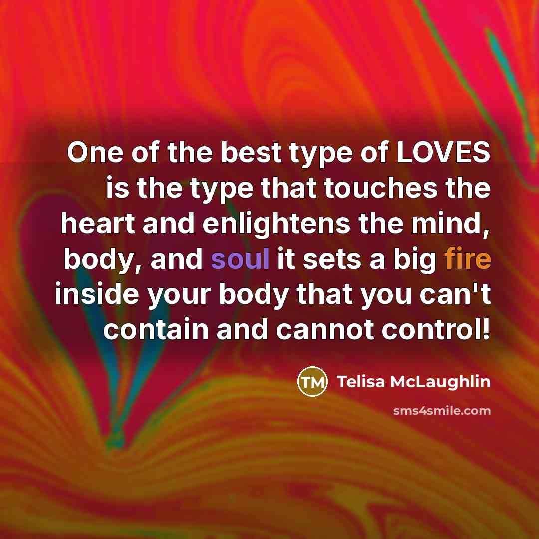 “One of the best type of LOVES is the type…” quote by Telisa McLaughlin