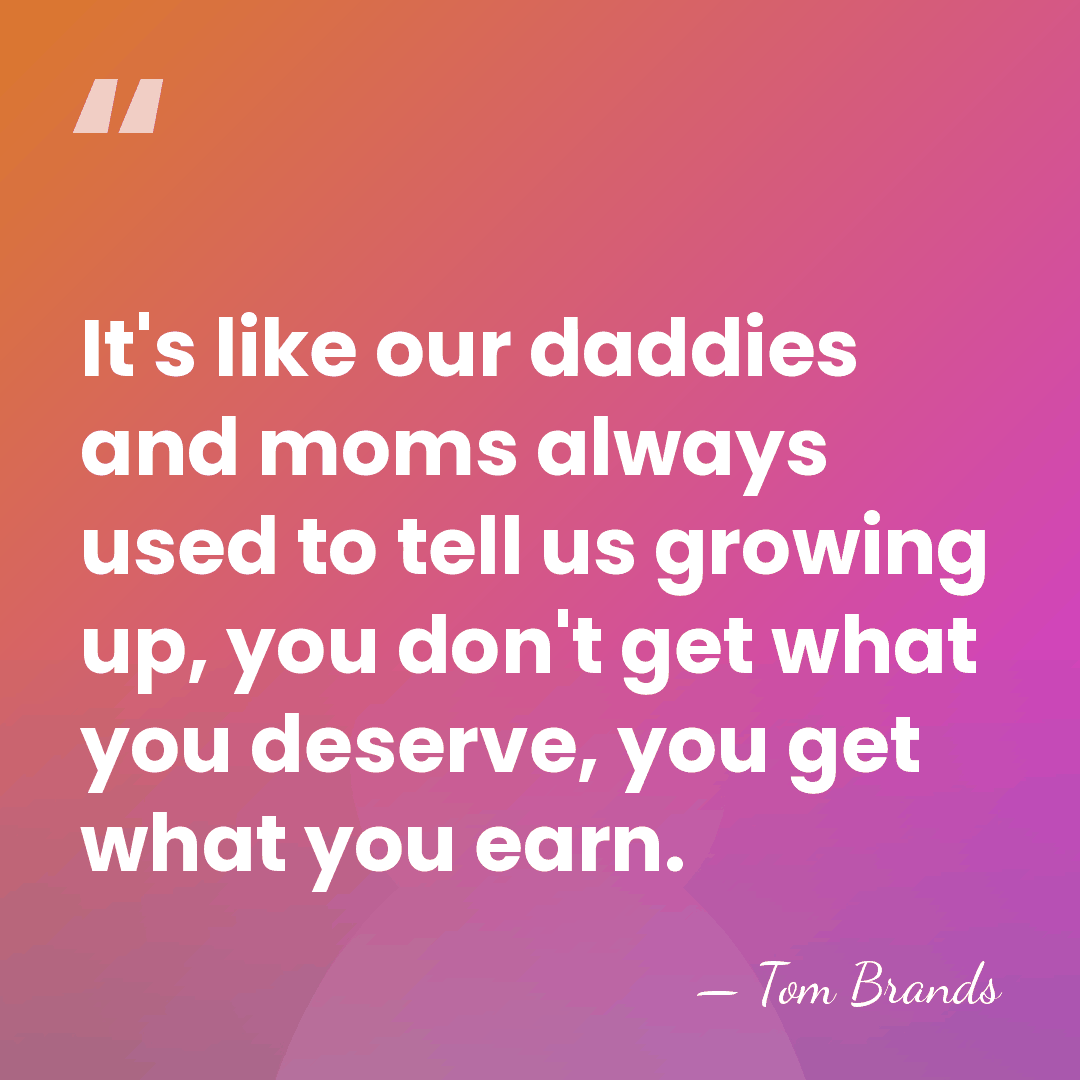 It's like our daddies and moms always used to tell us growing&hellip; - Tom Brands