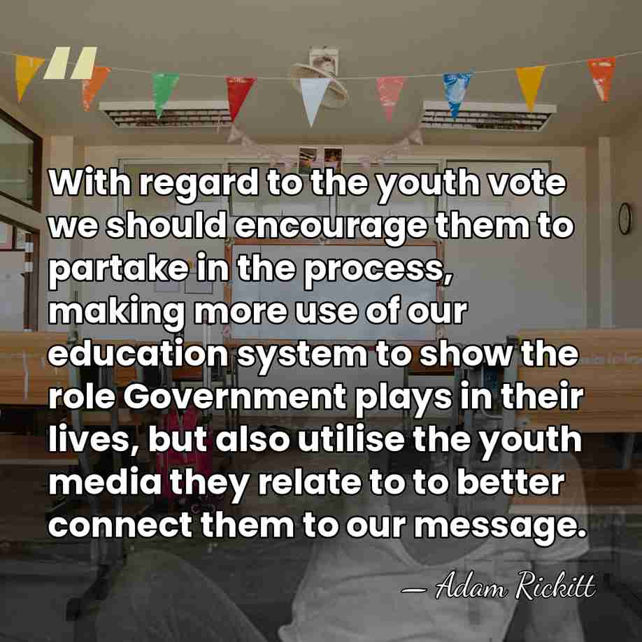 With regard to the youth vote we should encourage them to partake&hellip; - Adam Rickitt