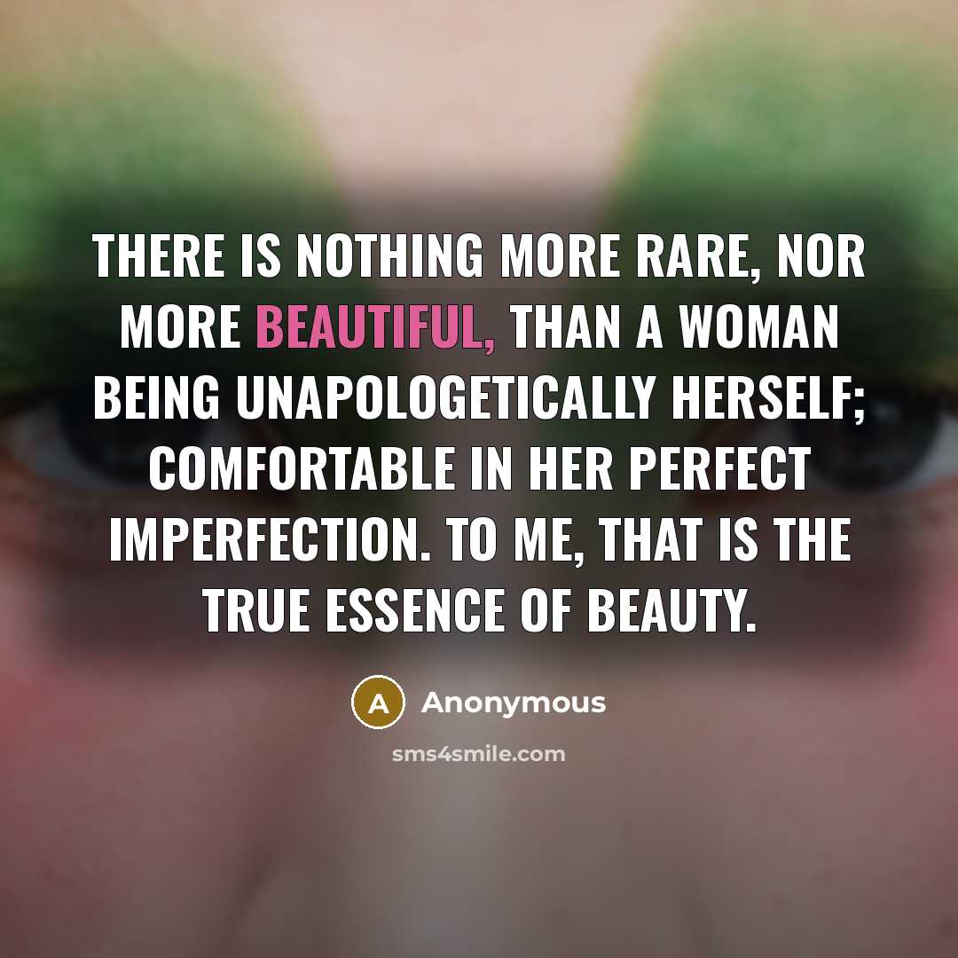 “There is nothing more rare, nor more beautiful, than a…” quote by Anonymous