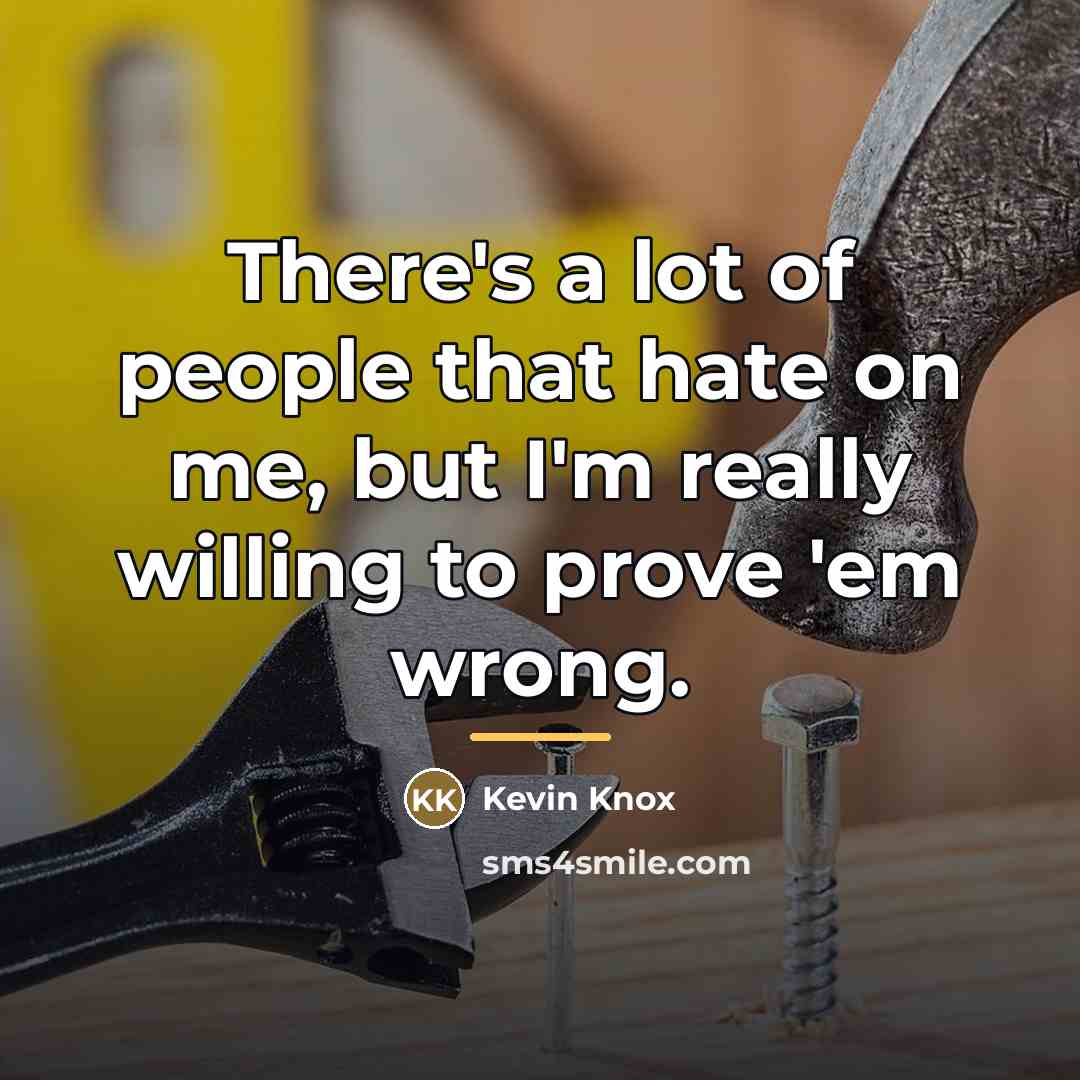 “There's a lot of people that hate on me, but…” quote by Kevin Knox