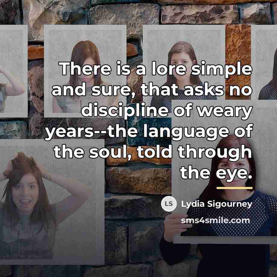 “There is a lore simple and sure, that asks no…” quote by Lydia Sigourney