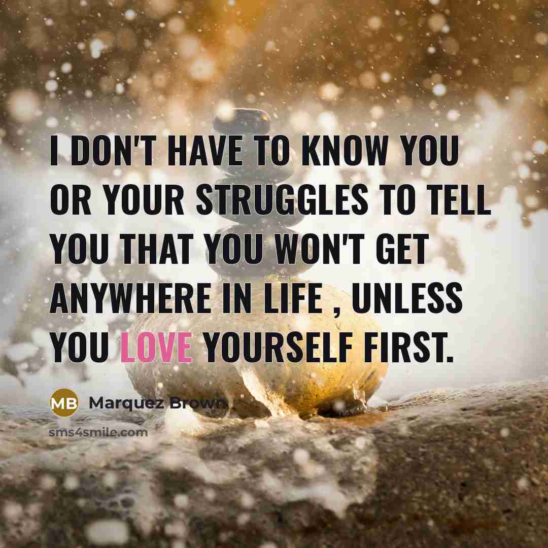 “I Don't Have To Know You Or Your Struggles To…” quote by Marquez Brown