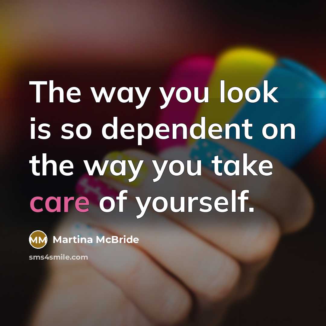 “The way you look is so dependent on the way…” quote by Martina McBride