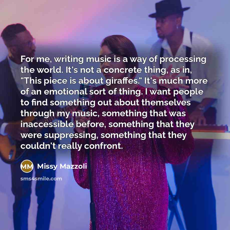 “For me, writing music is a way of processing the…” quote by Missy Mazzoli