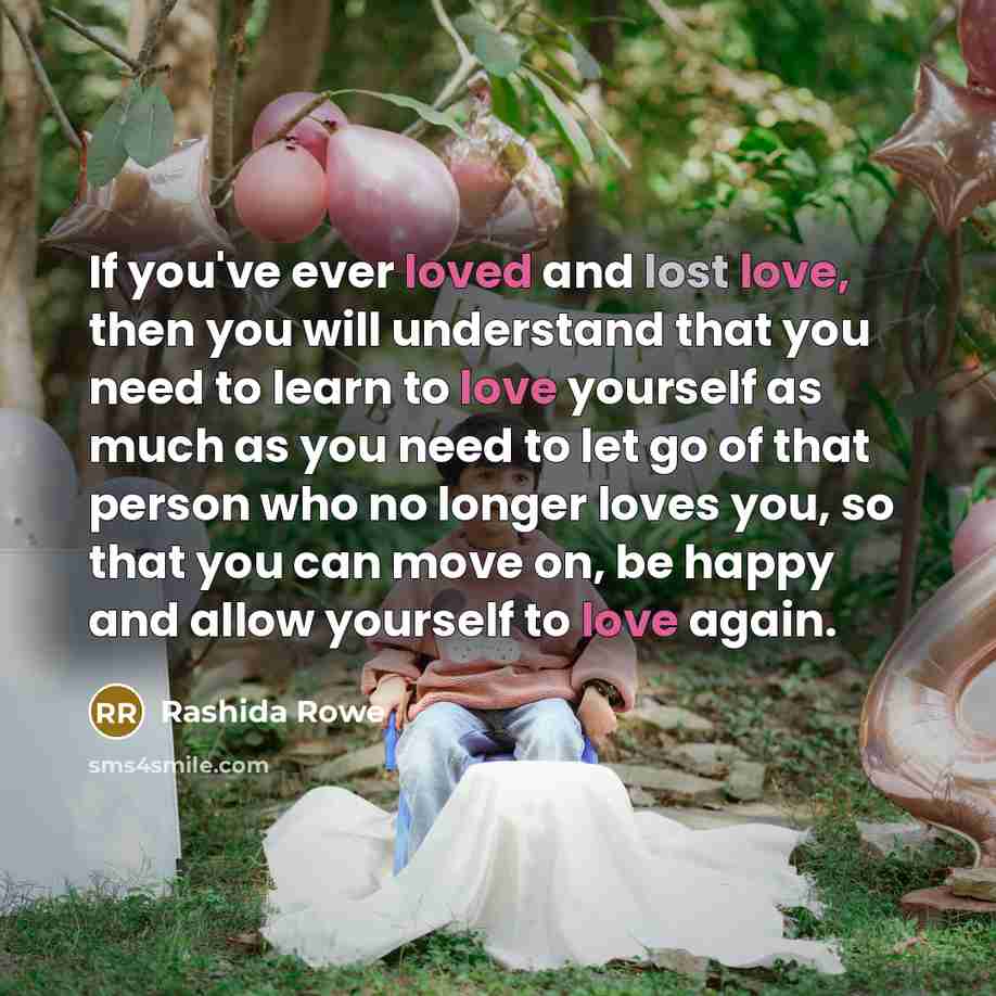 “If you've ever loved and lost love, then you will…” quote by Rashida Rowe