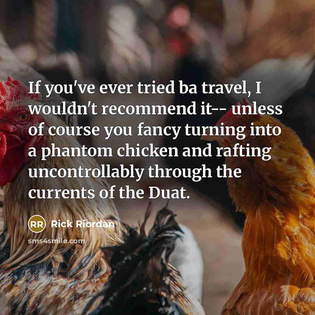 “If you've ever tried ba travel, I wouldn't recommend it--…” quote by Rick Riordan
