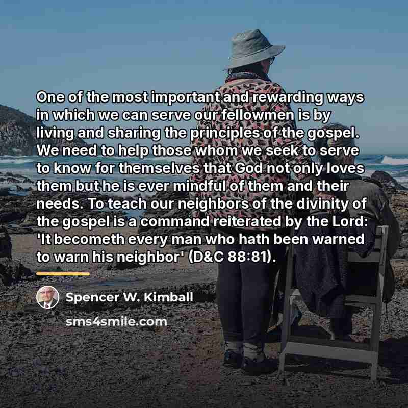 “One of the most important and rewarding ways in which…” quote by Spencer W. Kimball