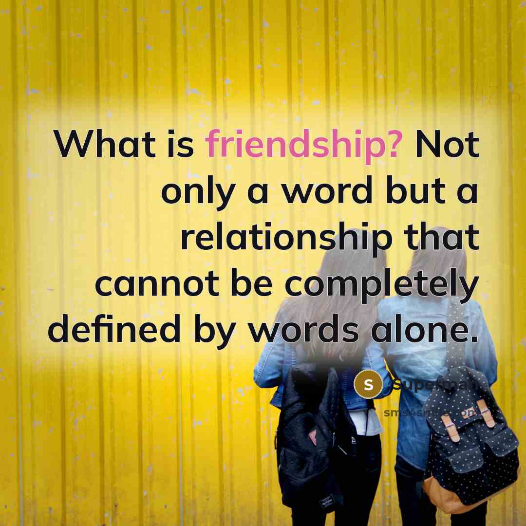 “What is friendship? Not only a word but a relationship…” quote by Superman