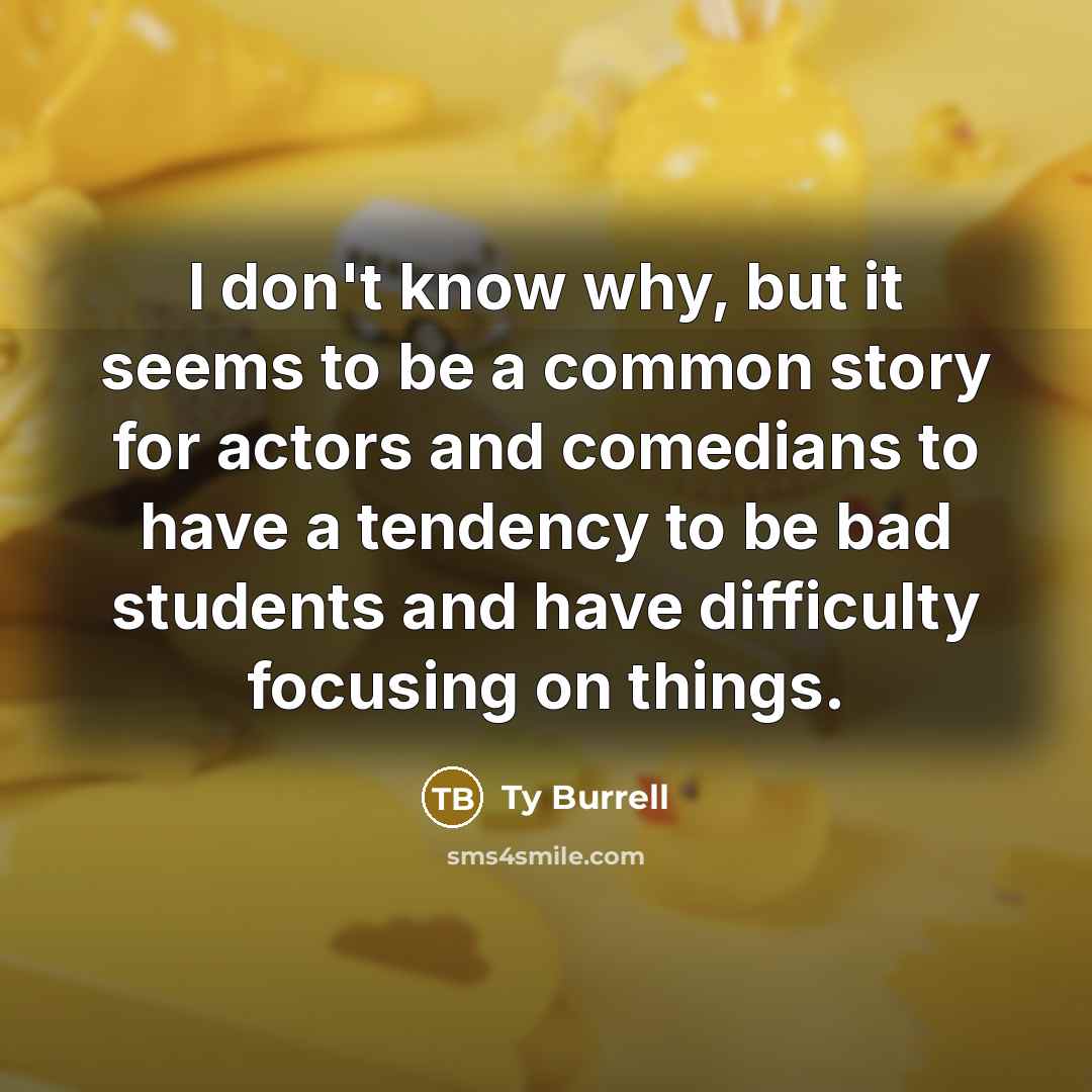 “I don't know why, but it seems to be a…” quote by Ty Burrell