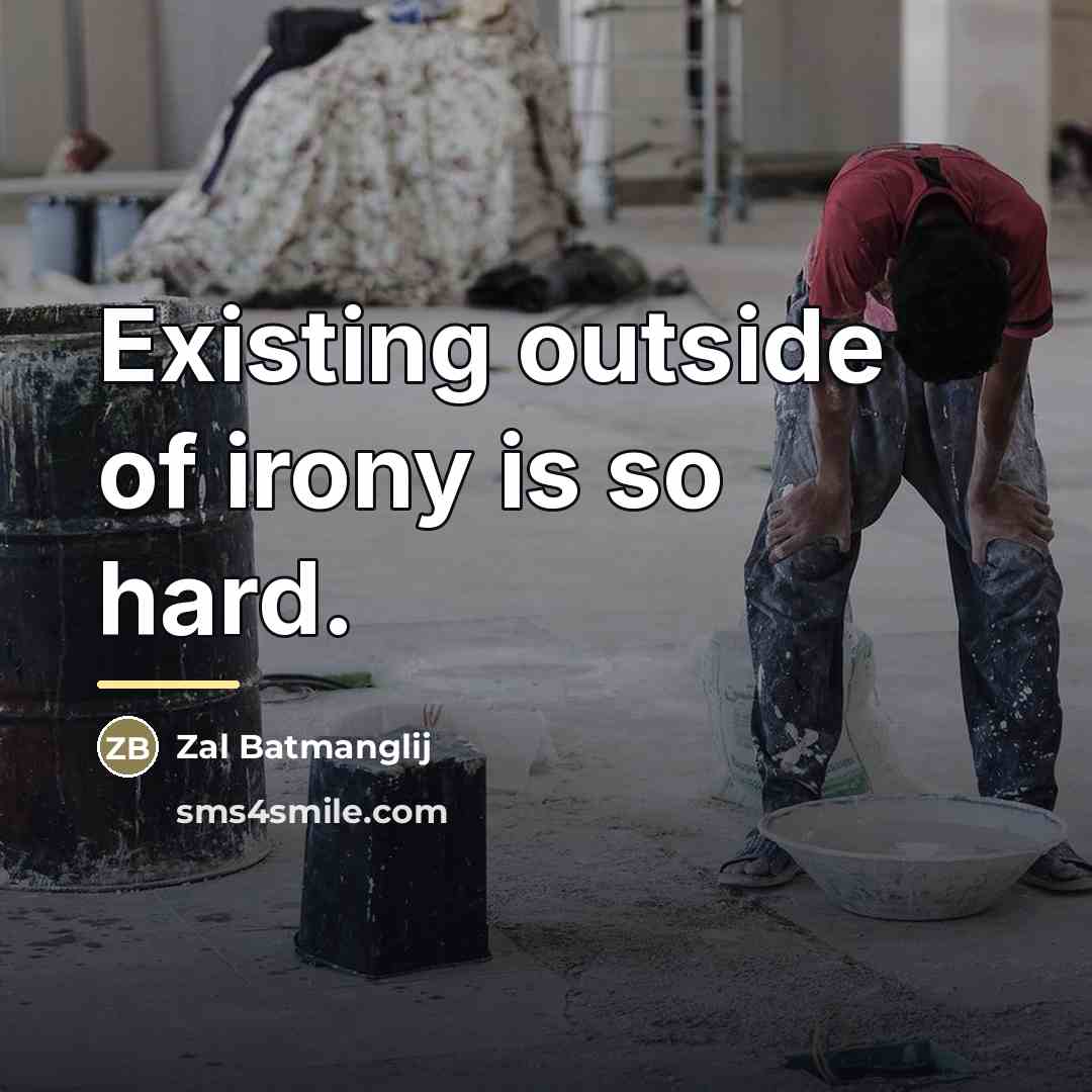 “Existing outside of irony is so hard.…” quote by Zal Batmanglij