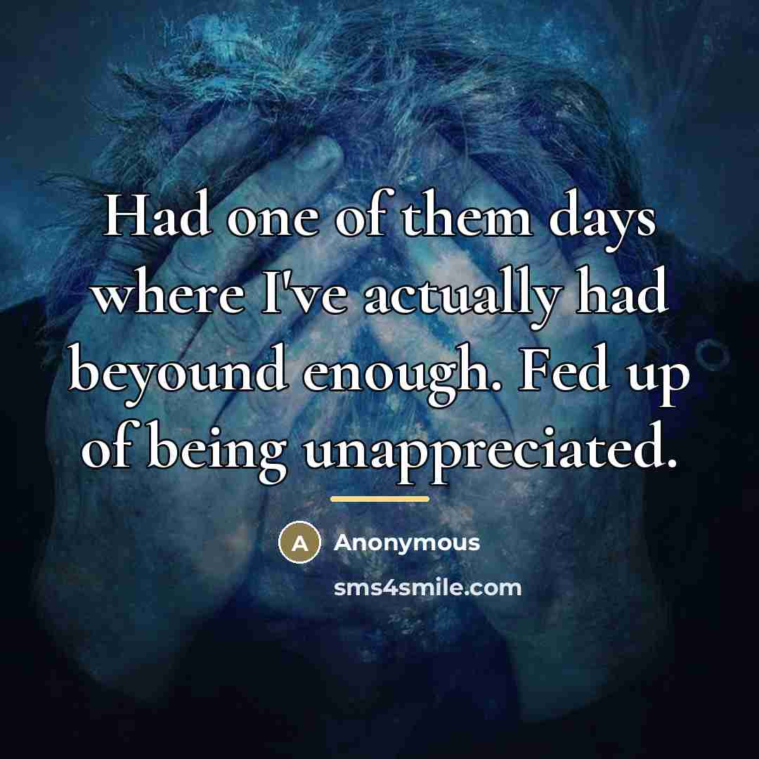 “Had one of them days where I've actually had beyound…” quote by Anonymous