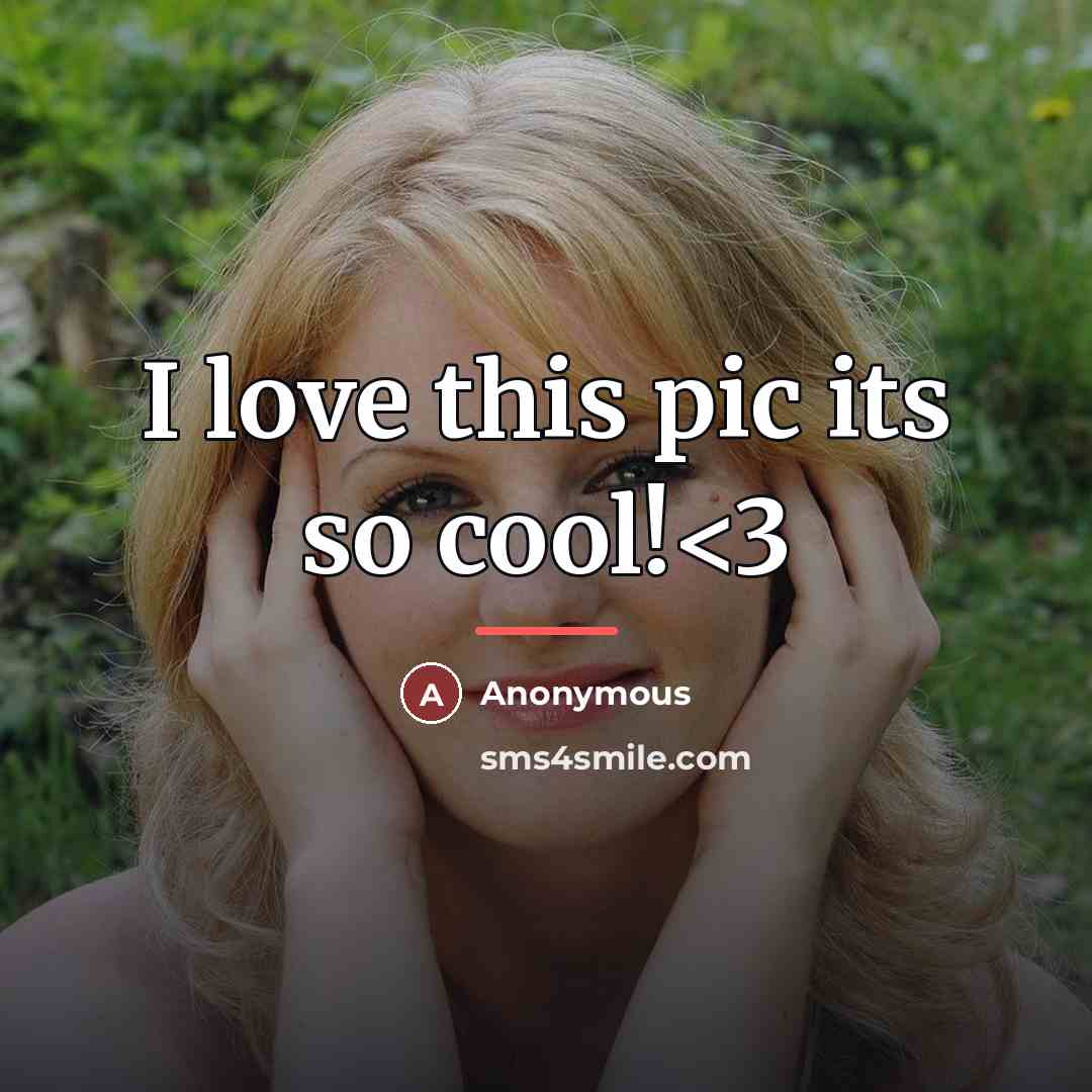 “I love this pic its so cool!…” quote by Anonymous