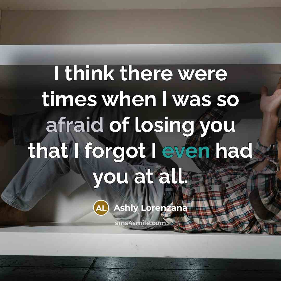 “I think there were times when I was so afraid…” quote by Ashly Lorenzana