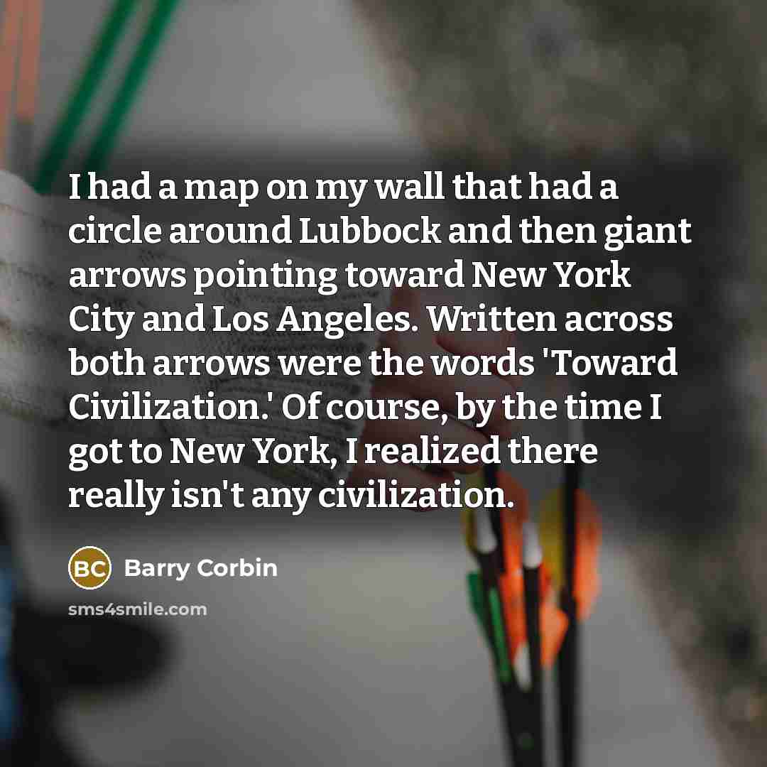 “I had a map on my wall that had a…” quote by Barry Corbin