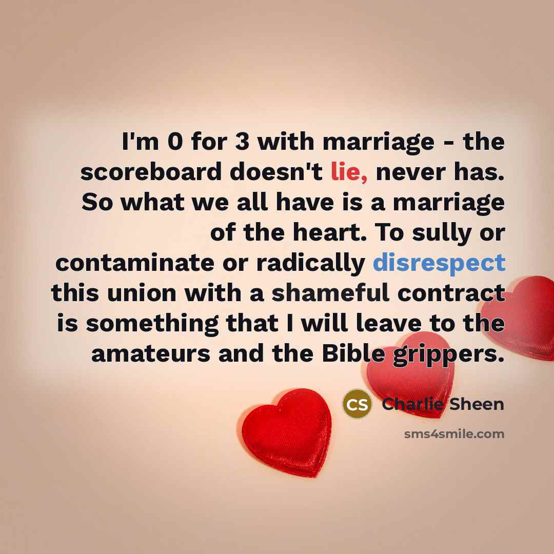 “I'm 0 for 3 with marriage - the scoreboard doesn't…” quote by Charlie Sheen