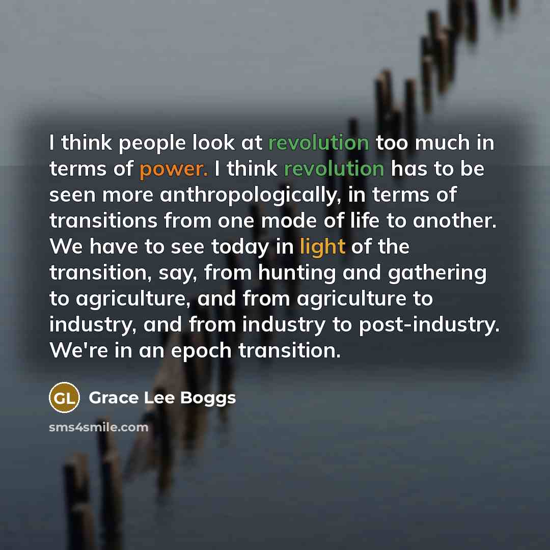 “I think people look at revolution too much in terms…” quote by Grace Lee Boggs