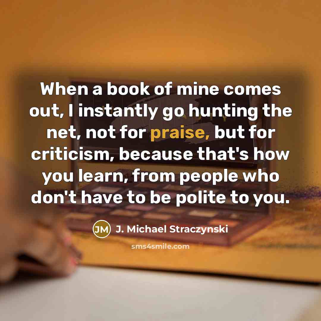 “When a book of mine comes out, I instantly go…” quote by J. Michael Straczynski