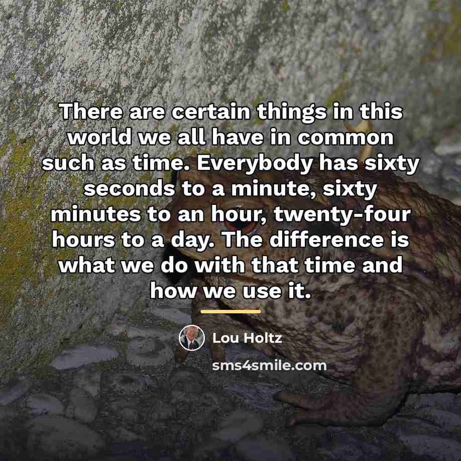 “There are certain things in this world we all have…” quote by Lou Holtz