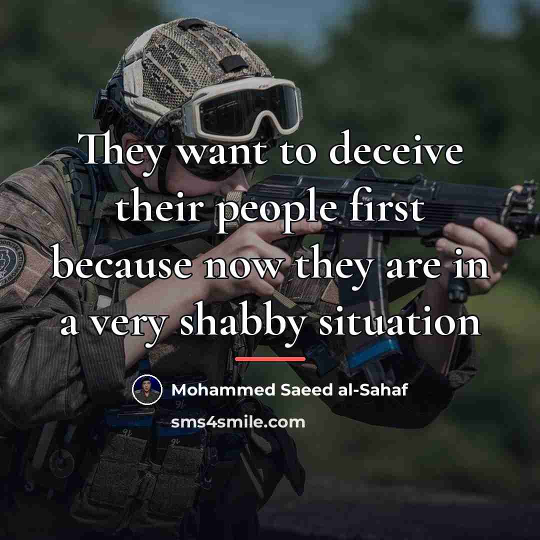 “They want to deceive their people first because now they…” quote by Mohammed Saeed al-Sahaf
