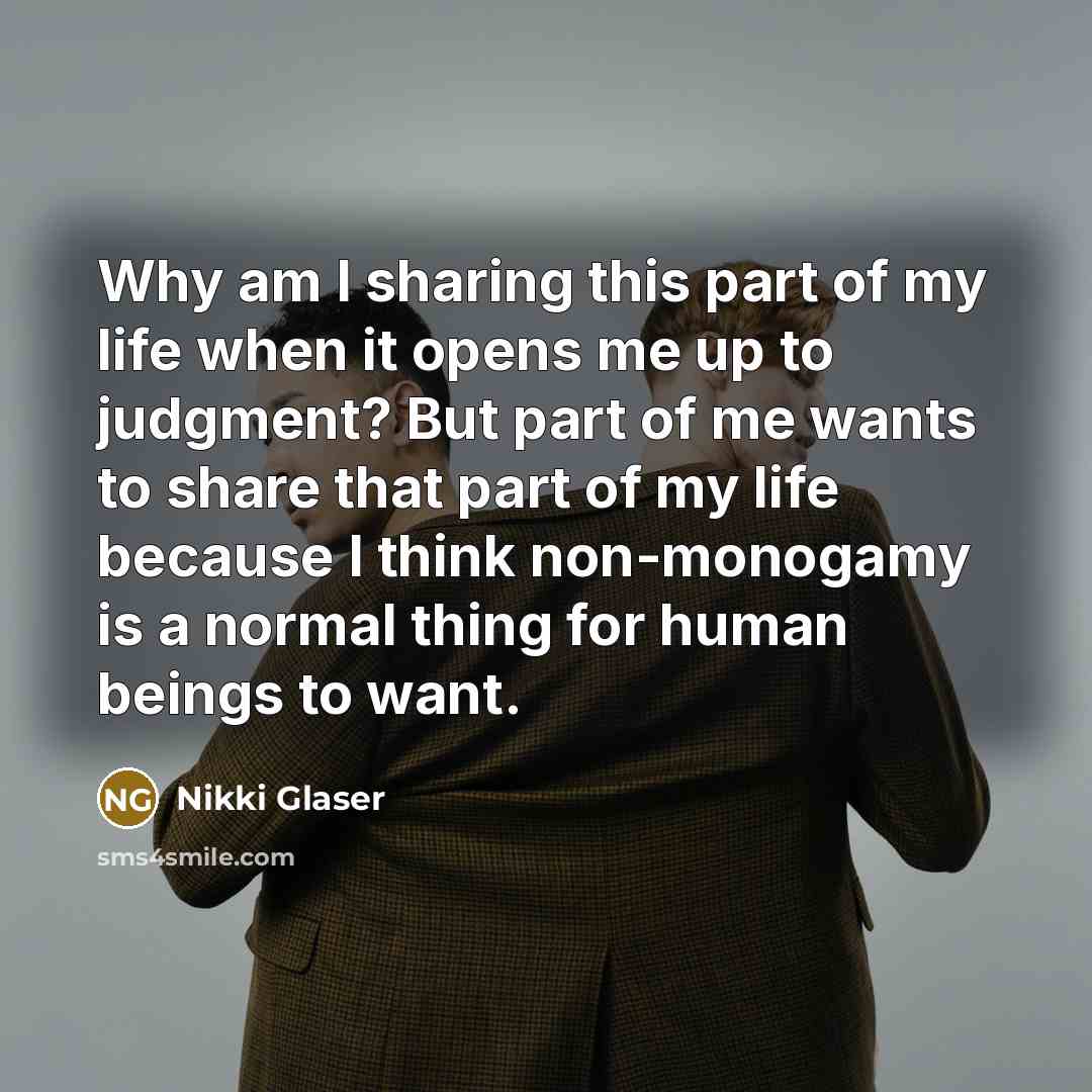 “Why am I sharing this part of my life when…” quote by Nikki Glaser