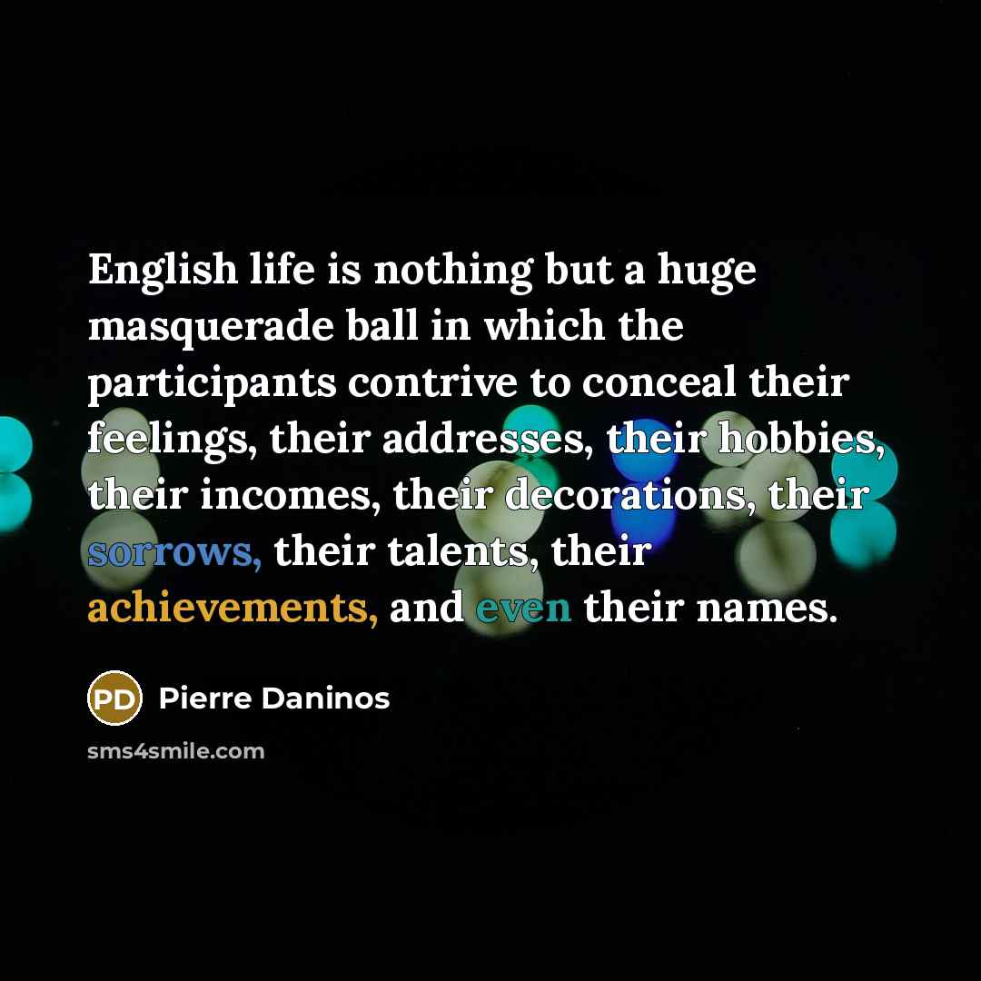 “English life is nothing but a huge masquerade ball in…” quote by Pierre Daninos