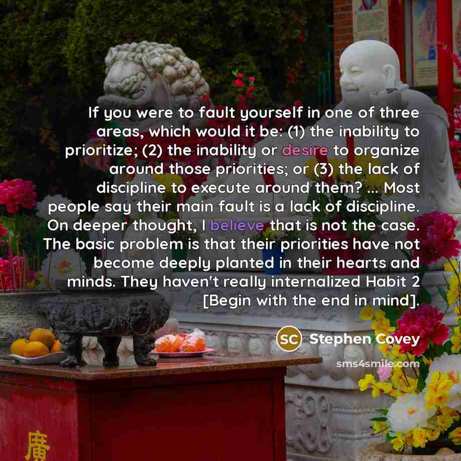 “If you were to fault yourself in one of three…” quote by Stephen Covey