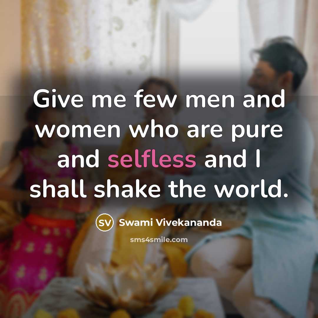 “Give me few men and women who are pure and…” quote by Swami Vivekananda