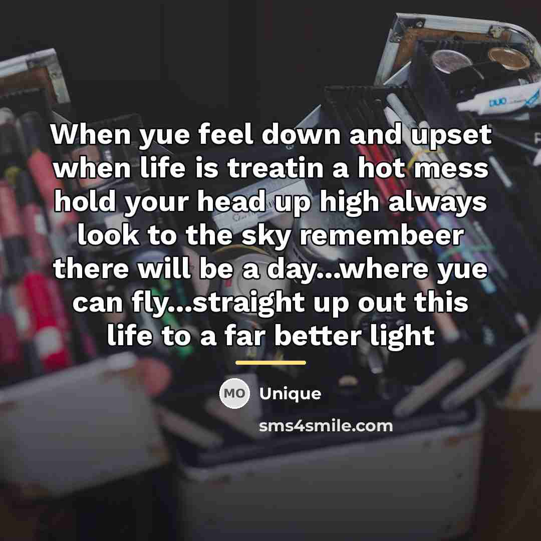 “When yue feel down and upset when life is treatin…” quote by UNIQUE