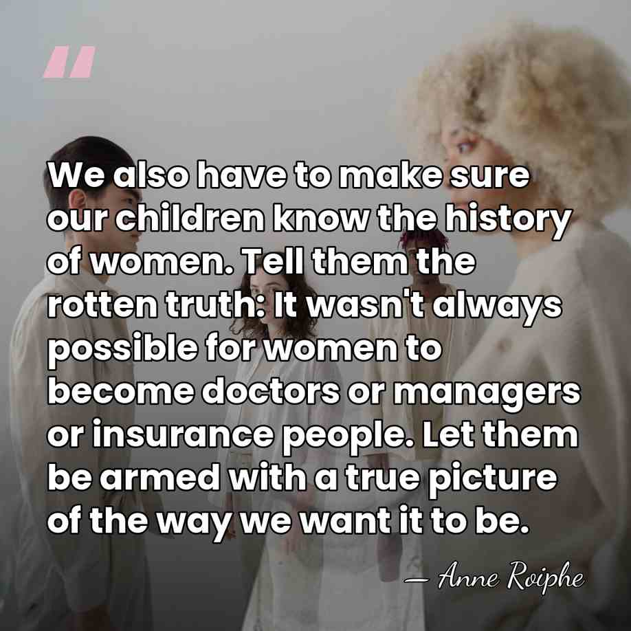 We also have to make sure our children know the history of&hellip; - Anne Roiphe