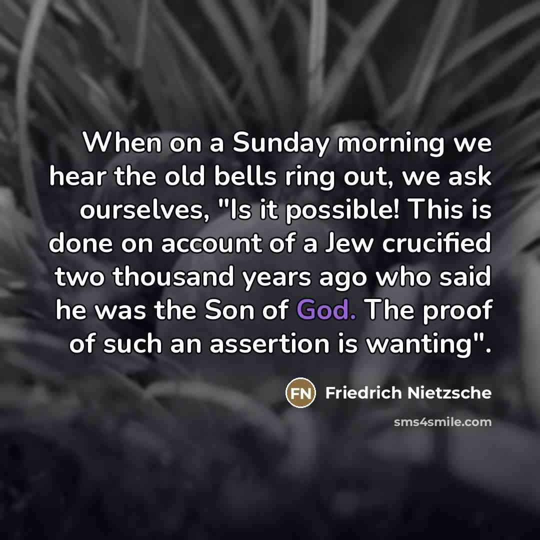 “When on a Sunday morning we hear the old bells…” quote by Friedrich Nietzsche