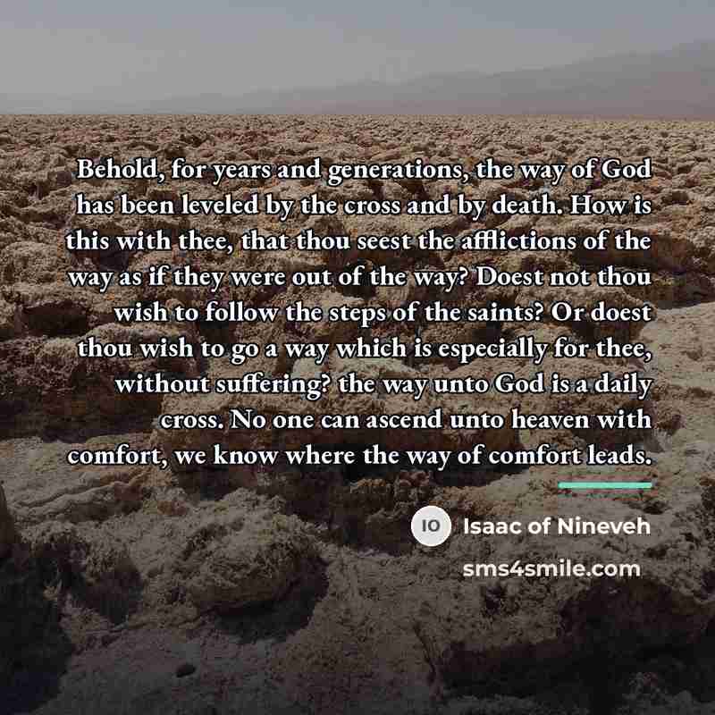 “Behold, for years and generations, the way of God has…” quote by Isaac of Nineveh