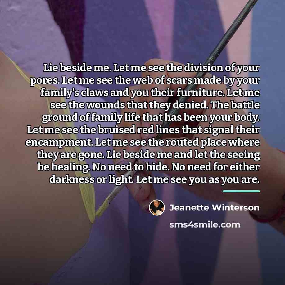 “Lie beside me. Let me see the division of your…” quote by Jeanette Winterson