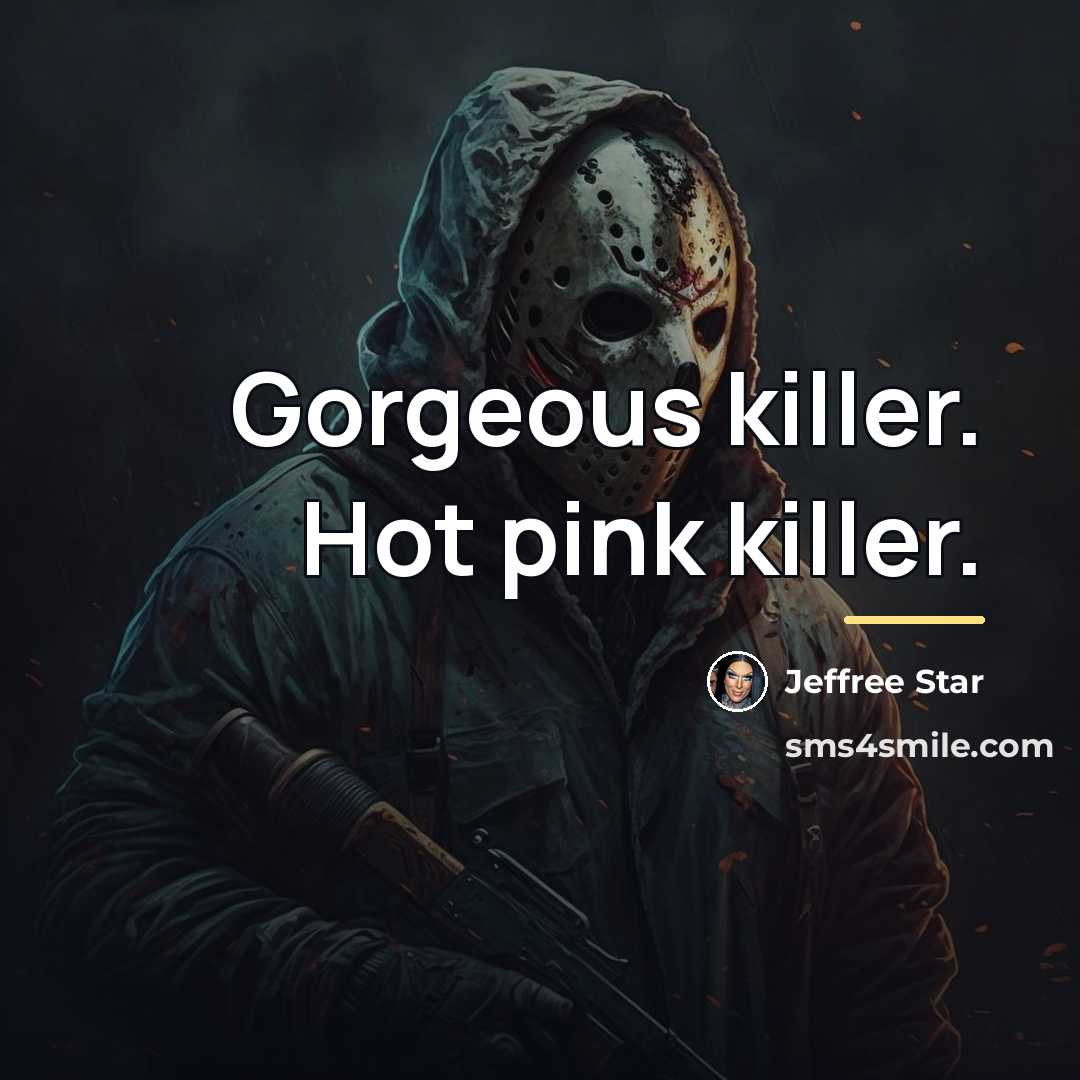 “Gorgeous killer. Hot pink killer.…” quote by Jeffree Star