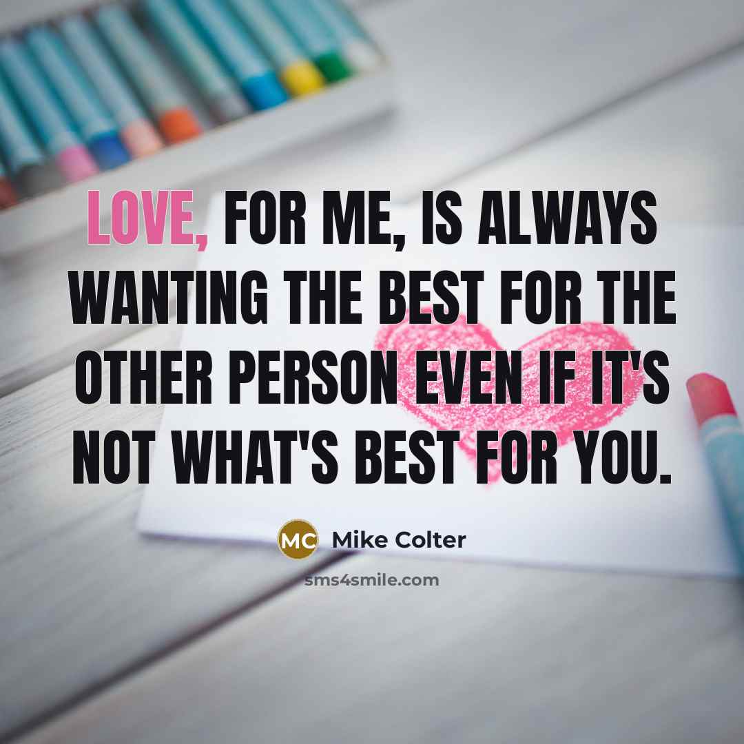 “Love, for me, is always wanting the best for the…” quote by Mike Colter