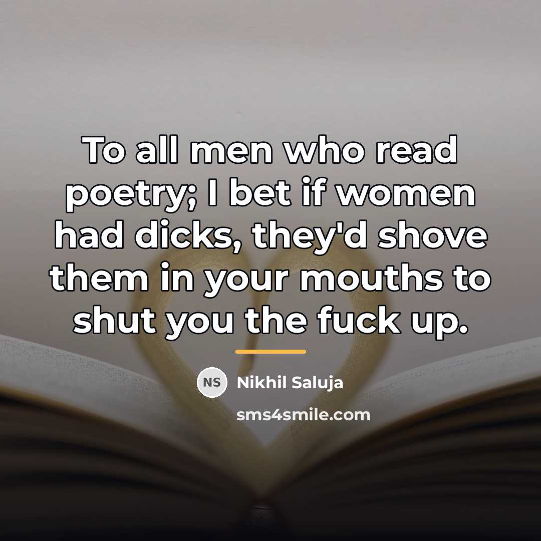 “To all men who read poetry; I bet if women…” quote by Nikhil Saluja