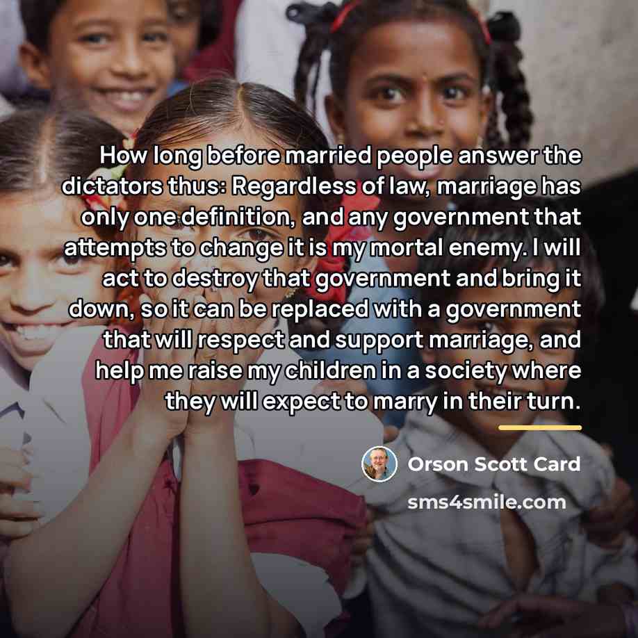 “How long before married people answer the dictators thus: Regardless…” quote by Orson Scott Card