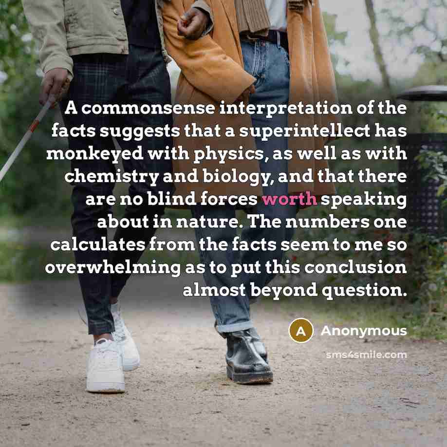 “A commonsense interpretation of the facts suggests that a superintellect…” quote by Anonymous