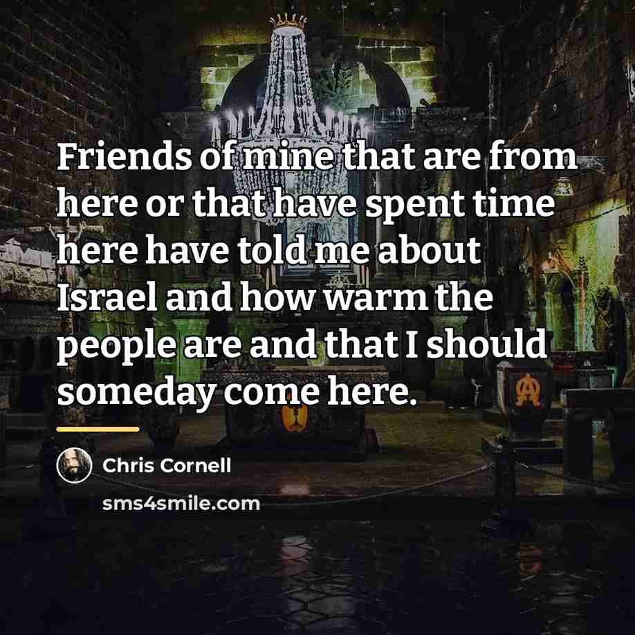 “Friends of mine that are from here or that have…” quote by Chris Cornell