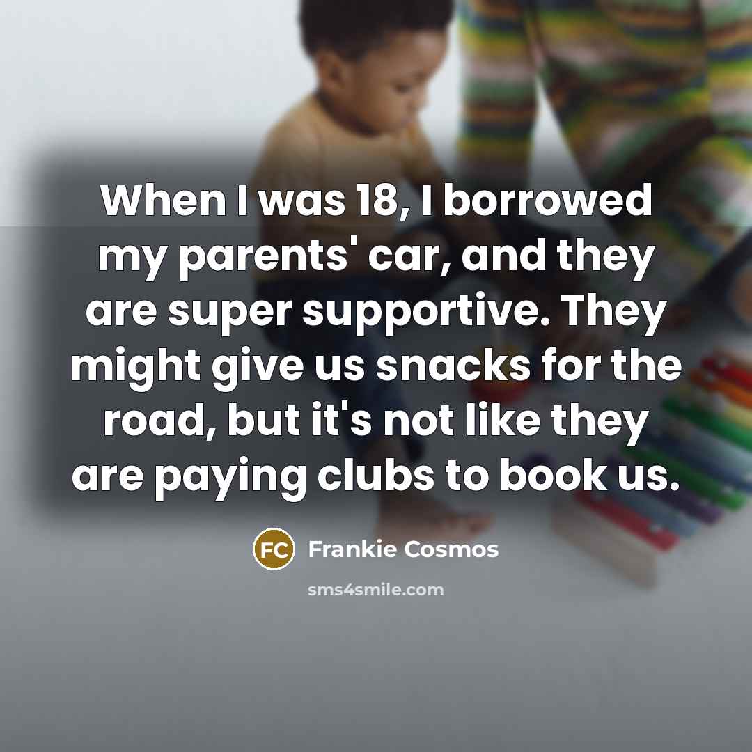 “When I was 18, I borrowed my parents' car, and…” quote by Frankie Cosmos