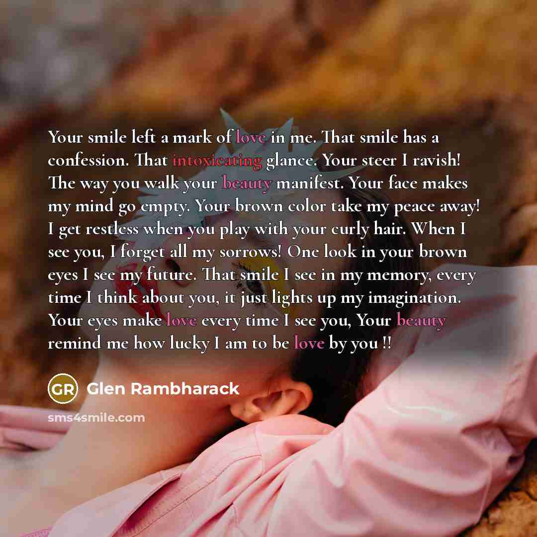 “Your smile left a mark of love in me. That…” quote by Glen Rambharack