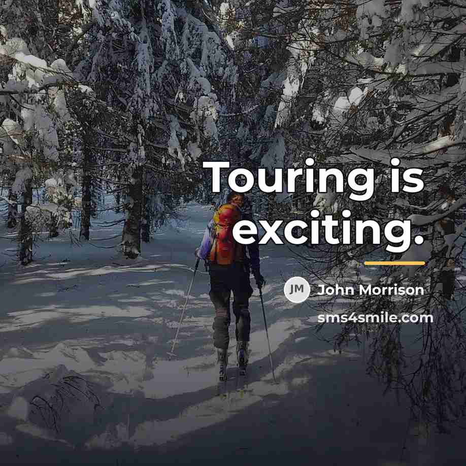 “Touring is exciting.…” quote by John Morrison