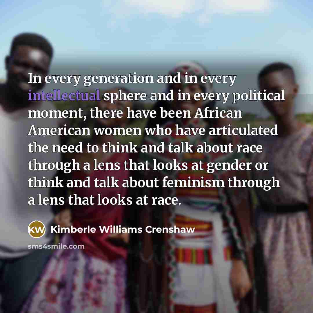 “In every generation and in every intellectual sphere and in…” quote by Kimberle Williams Crenshaw