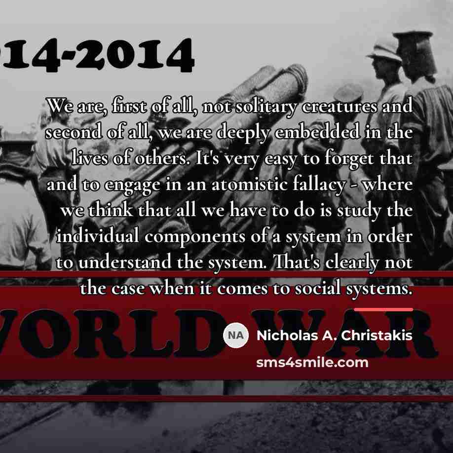 “We are, first of all, not solitary creatures and second…” quote by Nicholas A. Christakis