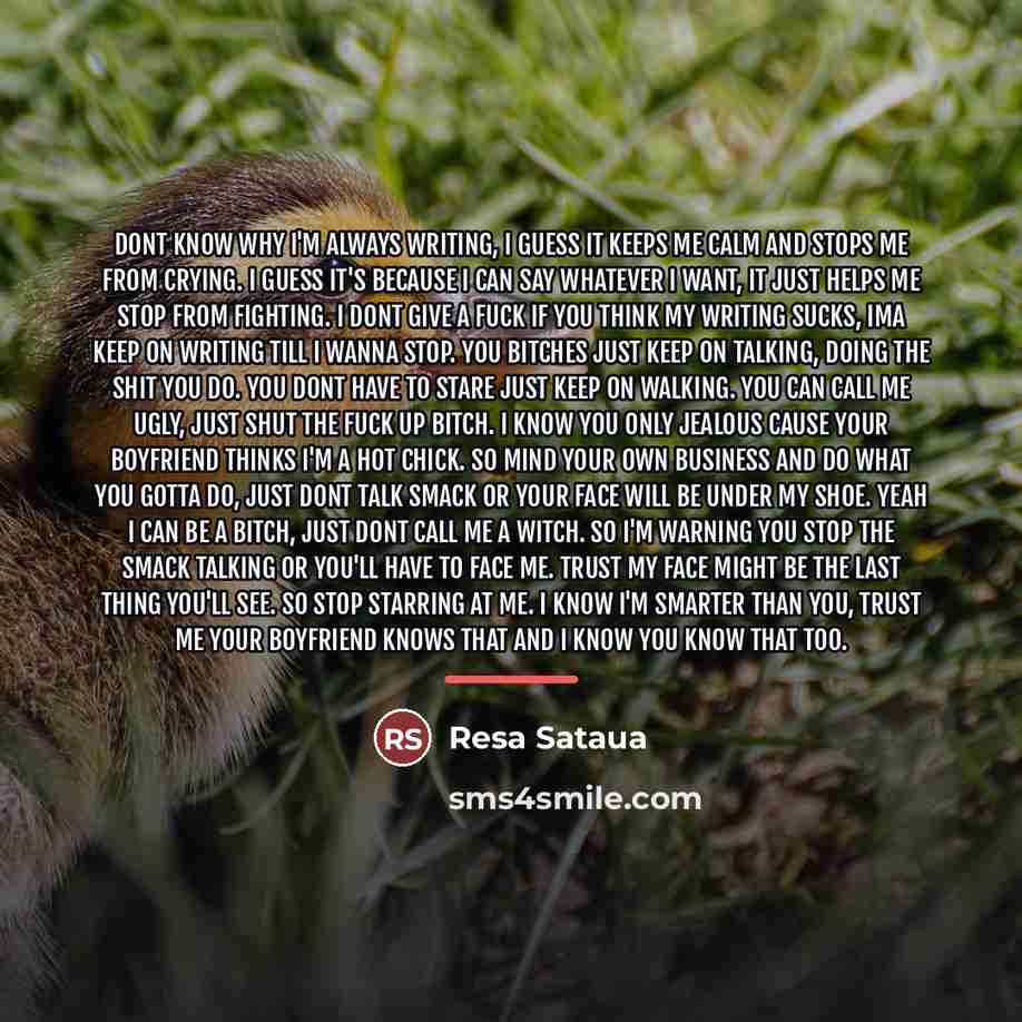 “Dont know why I'm always writing, I guess it keeps…” quote by Resa Sataua