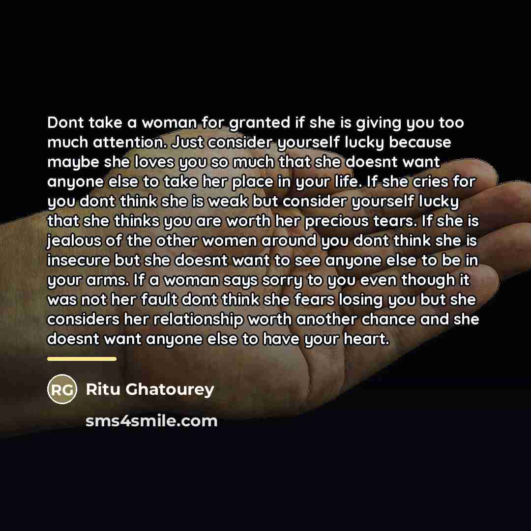 “Dont take a woman for granted if she is giving…” quote by Ritu Ghatourey