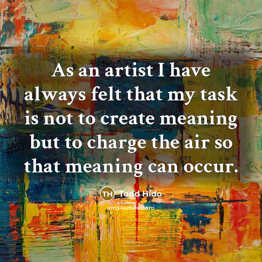 “As an artist I have always felt that my task…” quote by Todd Hido